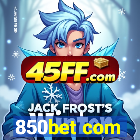 850bet com